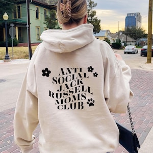 Jack Russell Terrier Gifts Antisocial Jack Russell Mom Hoodie Sweatshirt Back Print Shirt Anti Social Dog Mothers Day Gift for Dog Lover