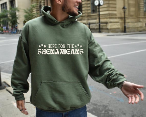 Men Shenanigans Sweatshirt St Pattys Day Hoodie For Men Saint Patricks Day Sweatshirt St Patricks Sweater Shamrock Hoodie