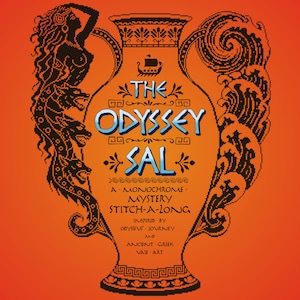 May include: An orange graphic featuring a black silhouette of a Greek vase with intricate patterns. The text reads: THE ODYSSEY SAL A MONCHROME MYSTERY STITCH-A-LONG INSPIRED BY ODYSSEUS' JOURNEY AND ANCIENT GREEK VASE ART. A ship and mythological figures are depicted.
