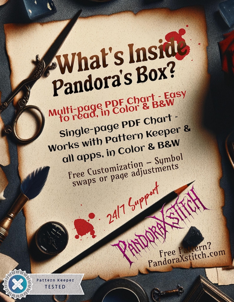May include: A vintage-style image with a text overlay that reads "What's Inside Pandora's Box?"  The text describes a multi-page PDF chart that is easy to read in color or black and white.  The chart is compatible with Pattern Keeper and other apps.  The image also includes the text "24/7 Support" and "PandoraXstitch.com".