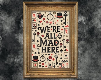 We're All Mad Here Cross Stitch Pattern Colorful Spooky Retro Colorful Trippy Follow the White Rabbit Trippy Mushrooms Modern Xstitch