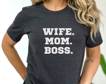 Camiseta para esposa, mamá y jefa, camiseta Bella Canvas para mamá
