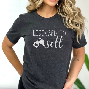Licensed to Sell, Realtor Life, Real Estate Shirt, I&#39;m The Realtor, This Girl Sells Real Estate, Real Estate Tshirts, Tshirt Real Estate