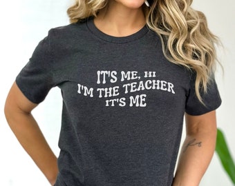 Teacher T-Shirt, Teacher Tee, I'm The Teacher, Teacher Shirt, Teacher T Shirt, Shirt for Teacher, Teacher Gift