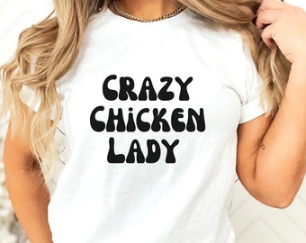 Crazy Chicken Lady Shirt, Chicken Lover Bella Canvas Tee