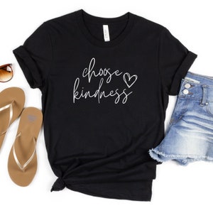 Choose Kindness, Be Kind, Kindness Matters Shirt, Kindness Matters, Kindness Matters T Shirt, Be Kind Shirt, Be Kind T Shirt, Kindness Shirt