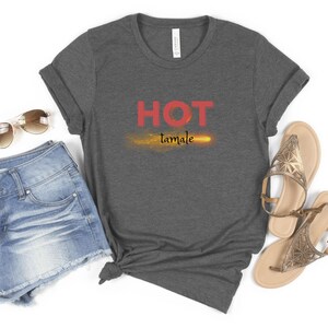 Tamale Shirt, Tamale Gift, Tamale Lover Gift, Funny Tamale Shirt,, Tamale Lover Shirt, Tamale Lover, Gift for Her, Gift for Him