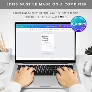 May include: A laptop computer screen displaying a Canva design template for a Thanksgiving invitation. The design features the text "Gobble 'til you wobble!" in a bold, playful font. The invitation is customizable with text, images, and colors.