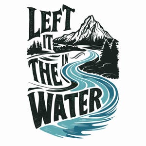 Faith png, New Believer png, Teen Baptism gift, Adult Baptism gift,Left it in the Water,Christian Apparel, Church Merch,Custom Baptism Gift,