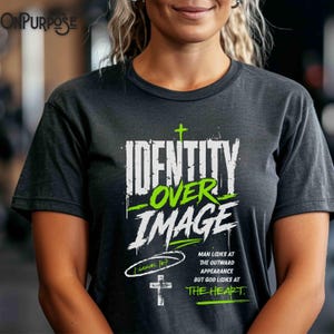 Black Christian sports shirt design reading “Identity Over Image” with neon green accents, crosses, and 1 Samuel 16:7 scripture quote about God looking at the heart. Includes matching pocket patch graphic for faith-based athlete apparel.