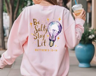 Be Salty Stay Lit PNG: Christian Shirt Design (Digital Download)