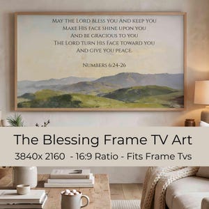 May include: A framed landscape art print with a light wood frame. The artwork features a scenic view of rolling green hills under a soft, cloudy sky. The text "MAY THE LORD BLESS YOU...GIVE YOU PEACE. NUMBERS 6:24-26" is displayed at the top. The text "The Blessing Frame TV Art" is at the bottom.