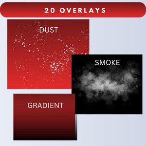 May include: A graphic design image featuring three overlay options: "Dust" with white speckles on a red background, "Smoke" with a cloud effect on black, and a red "Gradient" box. The text "20 Overlays" is at the top.