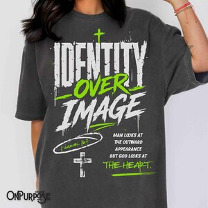 Black Christian sports shirt design reading “Identity Over Image” with neon green accents, crosses, and 1 Samuel 16:7 scripture quote about God looking at the heart. Includes matching pocket patch graphic for faith-based athlete apparel.