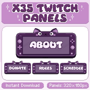 May include: A set of 35 purple Twitch panels featuring a pixelated design of a black cat holding a purple Nintendo Switch. The panels include the text "ABOUT", "DONATE", "RULES", and "SCHEDULE".