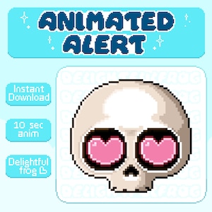 May include: Pixelated skull with pink heart-shaped eyes, set against a light blue background. The words "ANIMATED ALERT" are at the top, with "Instant Download" and "10 sec anim" below. The image has a cute, cartoonish style.