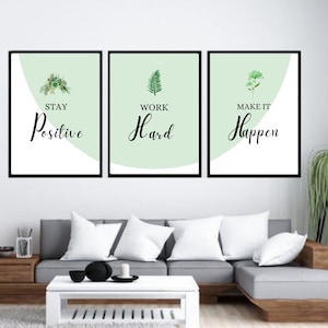 STAY POSITIVE, WORK Hard Wall Art, Make it Happen, Wandbehang Wohnkultur Zitat Inspirational Work Art Set