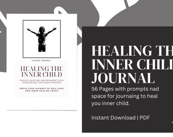 Healing the Inner Child Journal | 56 Page Guided Inner Child Workbook | Shadow Work & Self Love Prompts | Reparenting Emotional Healing PDF