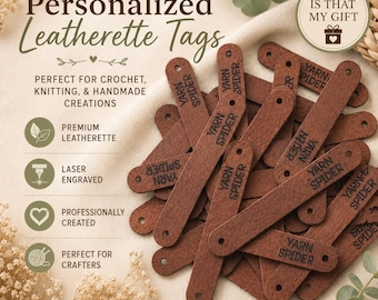 Custom Personalized Engraved Leatherette Tags for Crochet, Knit, Sewing, Crafts, Handmade
