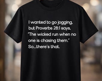 Funny Proverbs 28:1 Jogging Shirt • Bible Verse Faith Tee