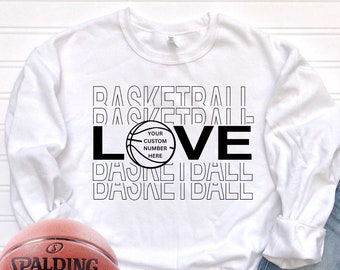 Love Basketball T-Shirt/Sweatshirt Custom Number Basketball Sweatshirt/High School Basketball Spirit