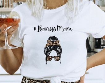 Bonus mom shirt, Bonus mom sweatshirt, Stepmom shirt, Step mom shirt, Mother’s Day gift for stepmom, Gift for stepmom, Mother’s Day gift