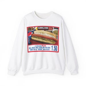 Costco All Beef Hotdog I Got That Dog In Me 1.50 Soda Meal W/ Refill Kirkland Special Meme Unisex Cotton Blend Sweatshirt Funny Gift