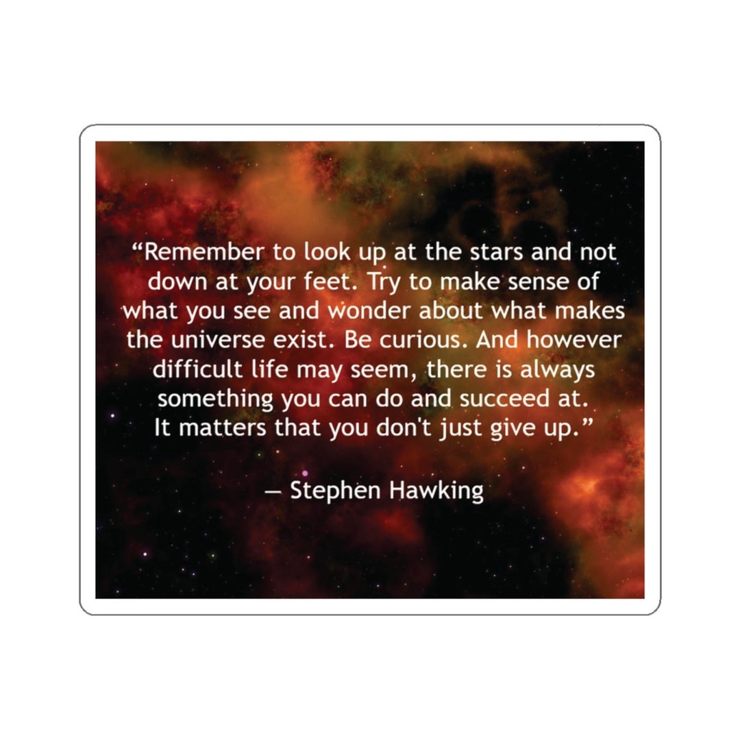 Stephen Hawking Space Cosmology Astronomy Motivation Sticker Laptop