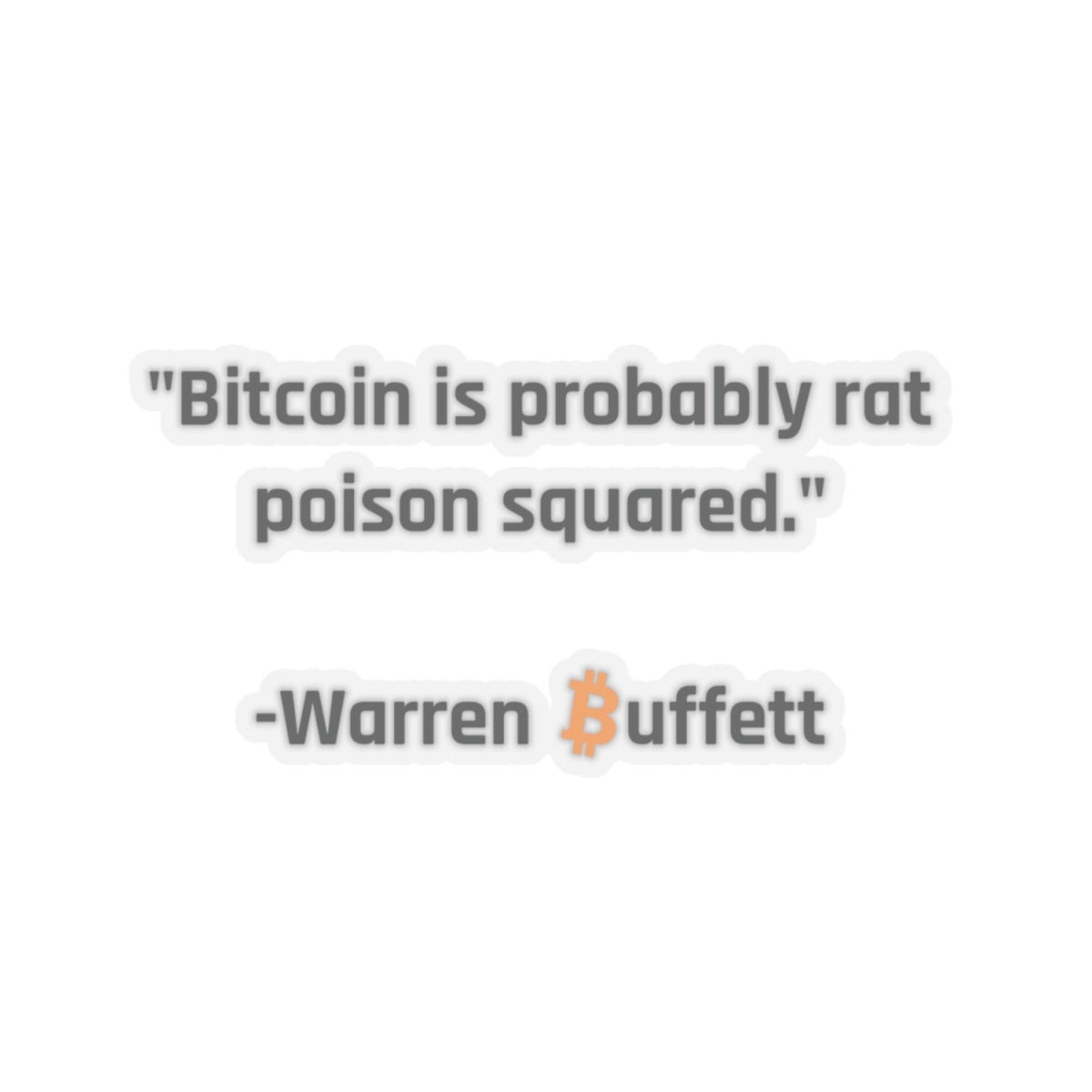 Buy Bitcoin is Probably Rat Poison Squared Warren Buffett Berkshire Hathaway  Meme Laptop Waterbottle MacBook Pro Guitar Case Vinyl Decal Sticker Online  in India - Etsy