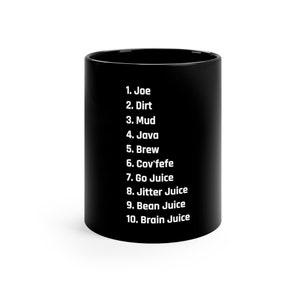 Coffee's Many Nicknames Java Coffee Black Ceramic 11oz Mug