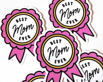 Linda pegatina de mamá - Pegatina del premio a la mejor mamá de todos los tiempos - Premio Kitschy Fun Mom - Pegatina resistente a la intemperie