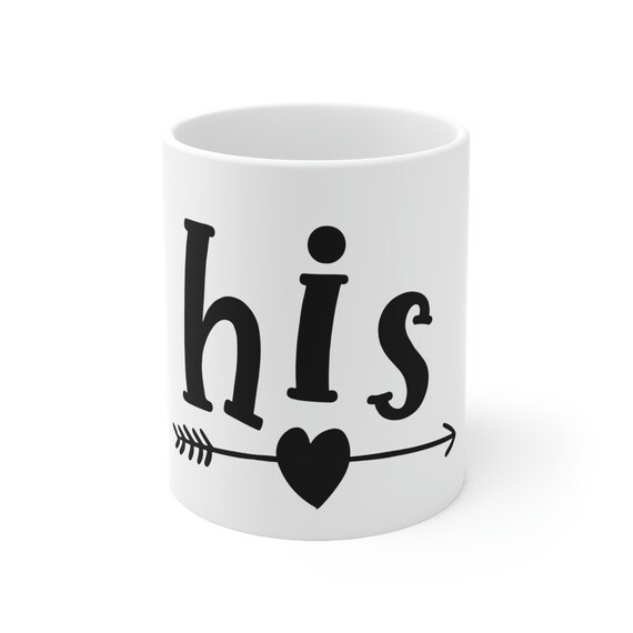 Ceramic Mug 11oz, "His" Coffee mug