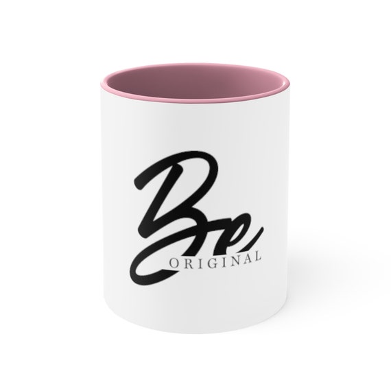 Accent Coffee Mug, 11oz, Be Original Mug