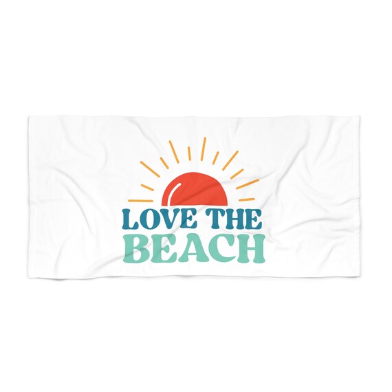 Beach Towel, Love the Beach