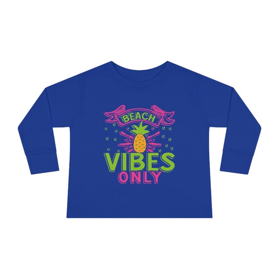 Toddler Long Sleeve Tee, Beach Vibes Only, T-Shirt, Tshirt, Durable, Comfortable, Versatile, Casual, Relaxed, Essential, Athletic shirt