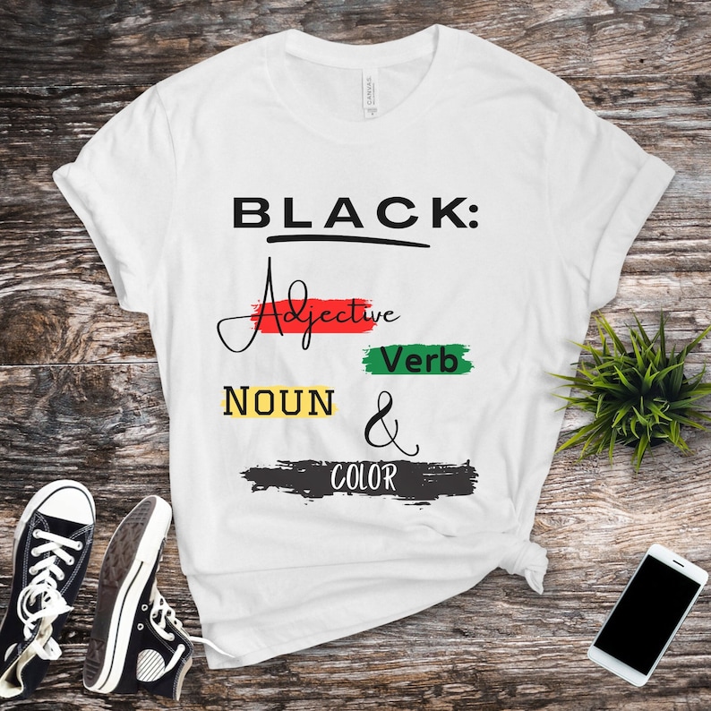 Black Adjective Verb Noun & Color Tshirt Black History Month Etsy
