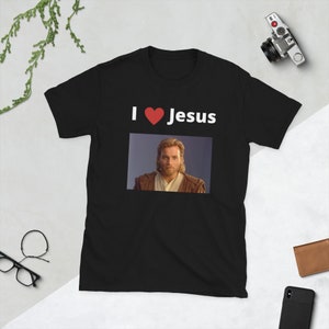 Funny "I love Jesus" printed Tshirt, funny graphic tee shirt, gift for starwars fans, gift for boyfriend, husband gifts, fun shirt, pun