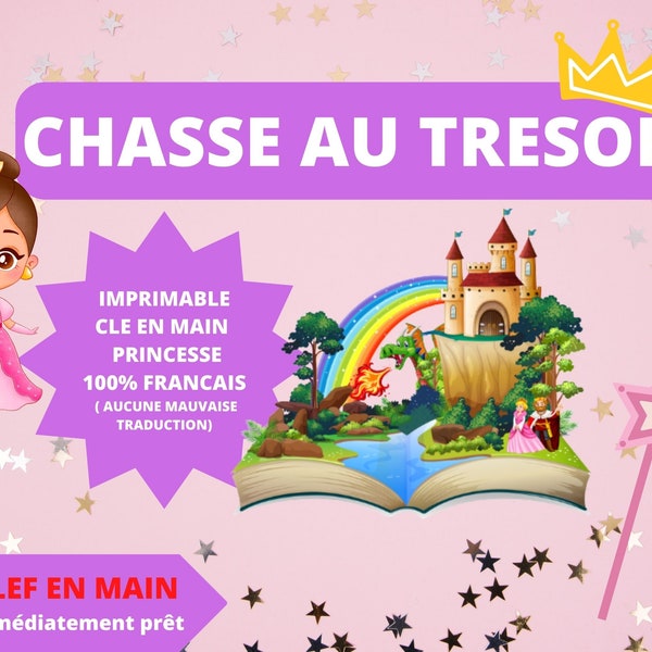 5 / 6 ans CHASSE au TRESOR en Français PRINCESSE clé en main à imprimer - anniversaire / après-midi enfant- intérieur ou extérieur trésor