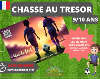 9 / 10 ans CHASSE au TRESOR en Français Football  clé en main à imprimer - après-midi enfant- intérieur ou extérieur trésor