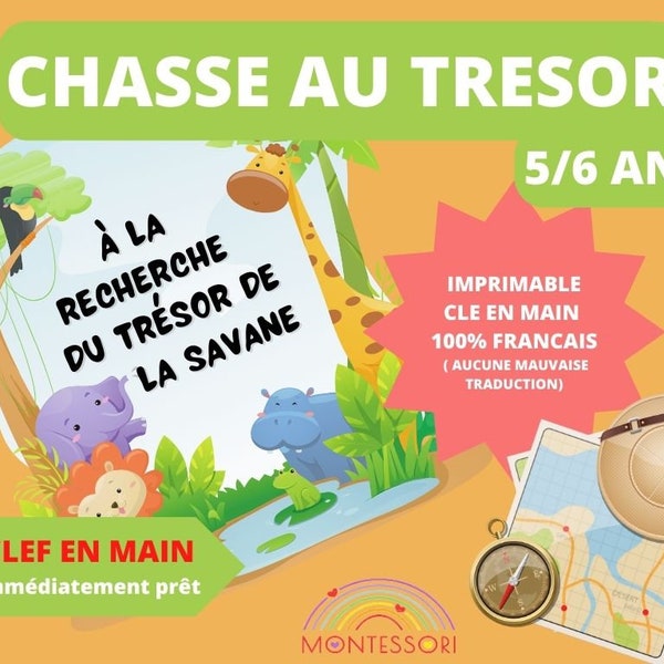 5 / 6 ans CHASSE au TRESOR en Français Animaux de la Savane  clé en main à imprimer - après-midi enfant- intérieur ou extérieur trésor
