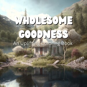 Wholesome Goodness Adult Coloring Book