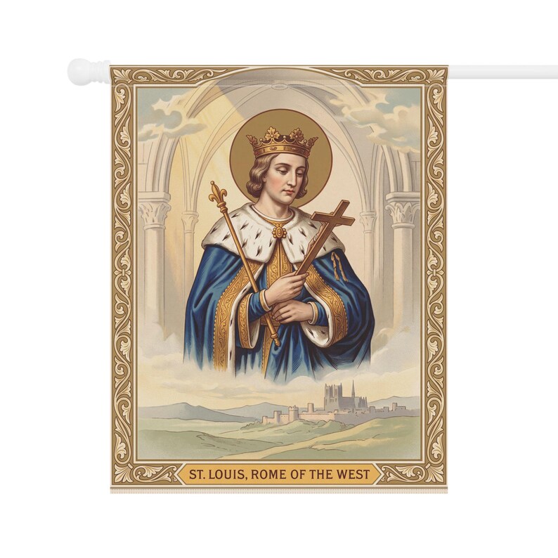 Saint Louis Rome of the West Garden Flag, Traditional Catholic Outdoor Banner, Devotional Royal Saint Decor image 7