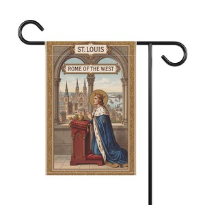 Saint Louis Rome of the West Garden Flag, Traditional Catholic Outdoor Banner, Devotional Royal Saint Decor image 3
