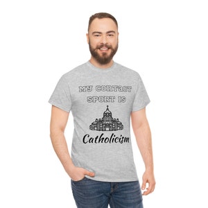 Contact Sport T-Shirt, Catholic T-Shirt, Trad Catholic, Christian T-Shirt, Church Shirt, Religious Shirt, Sarcastic Shirt