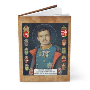 Hardcover Journal (Updated), Blessed Karl of Austria Last King of Hungary, Gift, Notebook, Diary, Planner, 5 x 7 image 4