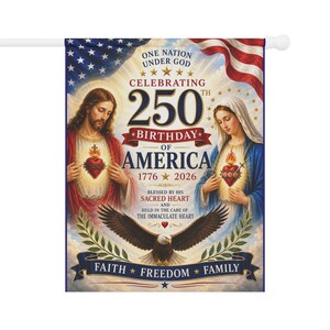 250th Birthday of America Garden Flag | Patriotic Religious Sacred and Immaculate Heart Banner image 2