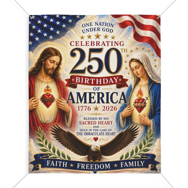 Sacred Heart 250th Anniversary Wall Banner, Catholic Patriotic Indoor Outdoor Hanging, Faith Freedom Family Decor image 2