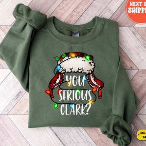 You Serious Clark Sweatshirt, Funny Holiday Pullover, Christmas Vacation Shirt, Griswold Christmas Sweatshirt, Family Christmas Sweater image 1
