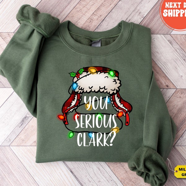 You Serious Clark Sweatshirt, Funny Holiday Pullover, Christmas Vacation Shirt, Griswold Christmas Sweatshirt, Family Christmas Sweater