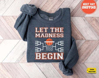 Let The Madness Begin Sudadera, Sudadera March Madness, Sudadera de baloncesto, Sudadera universitaria, Sudadera Tie Dye, Sudadera deportiva